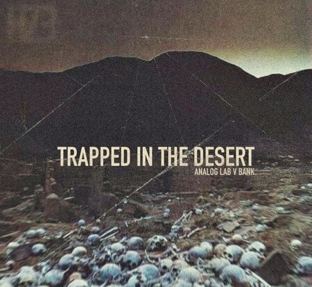 HZE Trapped in the Desert (ANALOG LAB V BANK) Synth Presets